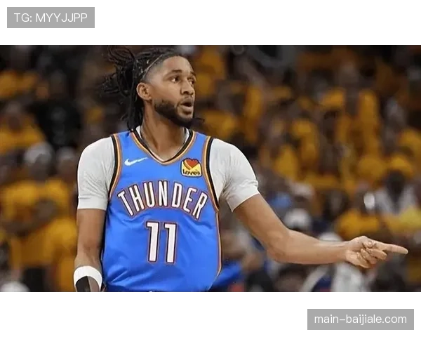 雷霆六连胜期间进攻效率联盟第一 亚历山大组织串联提升全队投篮选择